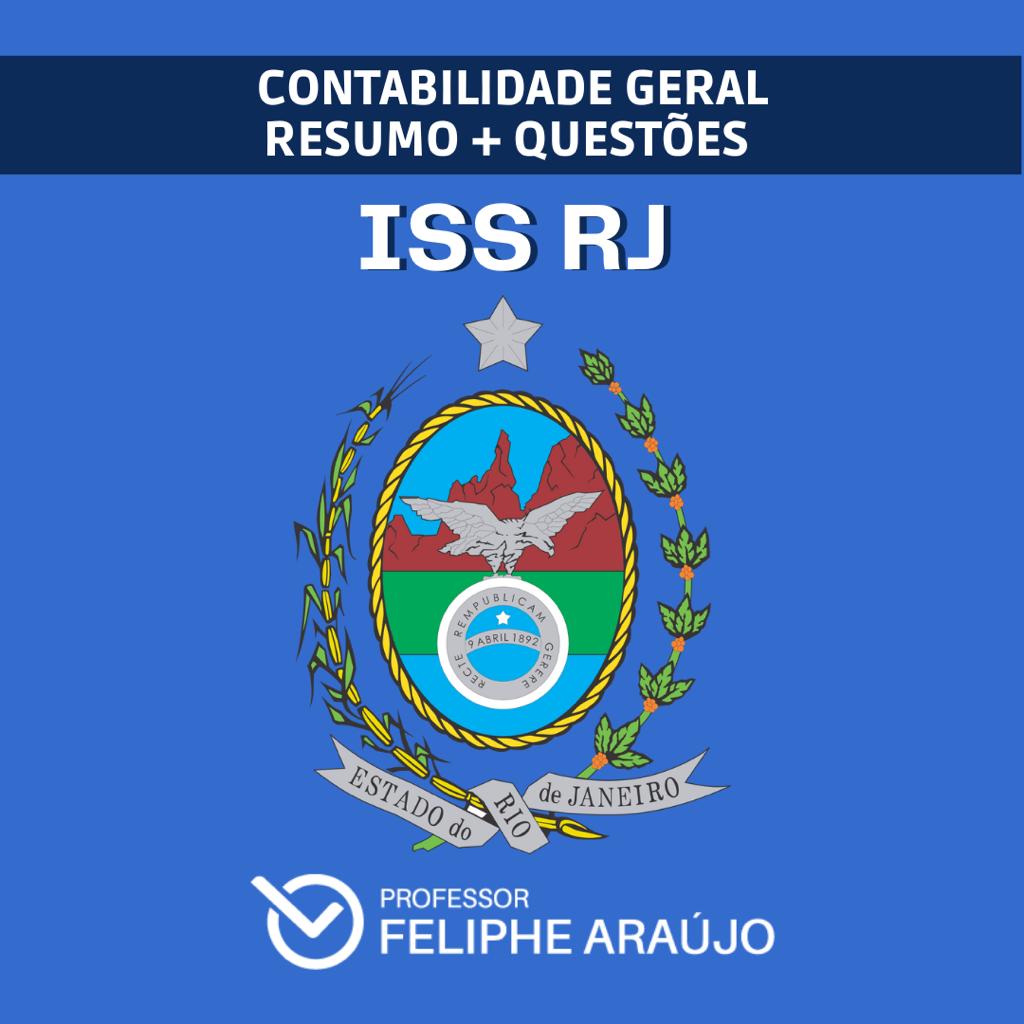 Resumo + Questões Comentadas de Contabilidade Geral - ISS RJ